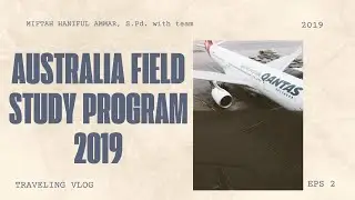 PPL Australia 2019  (Pendidikan Bahasa Inggris UII) - Australia Field Study Program