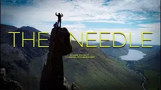 Climbing Napes Needle: A Lake District Climbing Documentary 