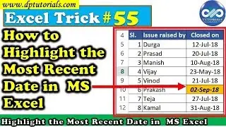 Excel Trick#55 : How to Highlight the Most Recent Date in  MS Excel || Excel Tips || dptutorials