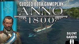 ANNO 1800 Closed Beta Silent Gameplay (No commentary)