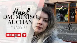 Haul Dm, Miniso, Auchan, Shien. Comanda Notino Progresul renovarilor, Aproape gata🤗