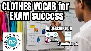 Become a MASTER of Clothes Vocabulary for B2 Exam Success!