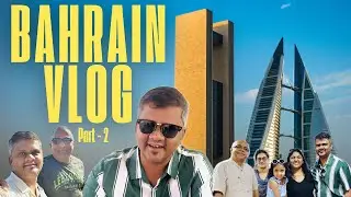 🏙️ Bahrain Bay Tour & City Views! | Telugu Family Travel Vlog (Part 2) 🇧🇭