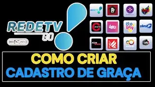 Como Fazer O CADASTRO De Gra&ccedil;a Na REDE TV GO Novo STREAMING