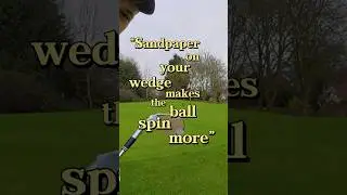 Mythbuster Monday - Ep.2 - &ldquo;sandpaper on your wedge makes the ball spin more&rdquo; #golf #golfer