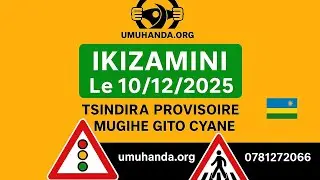 🎯 IKIZAMINI 10/12/2025 | Amategeko y’Umuhanda – Ibibazo n’Ibisubizo 2025 | Witegure Provisoire