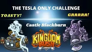 Can we beat Kingdom Rush elite level Castle Blackburn with only artillery? (Veteran mode)