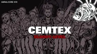 Blody Level - CEMTEX - ABRALCORE 010