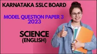 Karnataka SSLC Model Question Paper 3 (Bangalore District) - Science (English) 2023 #sslc #science