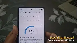 How to Check and Improve Your Energy Score in Samsung Health | Galaxy S25 Ultra & Watch 6