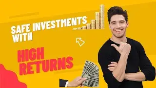 Safe Investments with High Returns