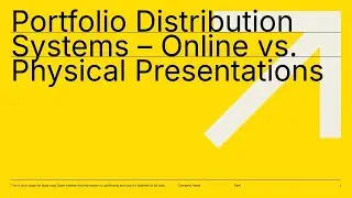Portfolio Distribution Systems &ndash; Online vs. Physical Presentations