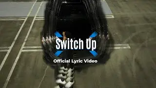Ev Young - Switch Up (Official Lyric Video)