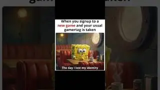 How many of you struggle with this? #gaming #usernames #stolen #meme #sp