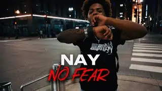 NAY - NO FEAR (Official Music Video)