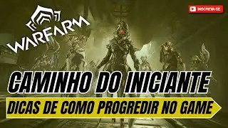 Warframe - BEGINNER'S PATH: WHICH PATH SHOULD I FOLLOW? WHAT TO FOCUS ON - BEGINNER TIPS