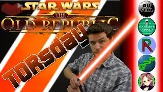 TORsday's WHOREsday!! - Star Wars: The Old Republic - Retro Millennia LIVE - Rakk Attack