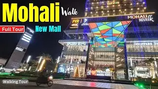 Mohali Walk Mall Tour | Best Shopping Mall Mohali | PVR 4dx Cinema | Vlog | Walking Tour Mohali Walk