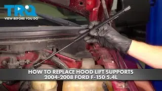 How to Replace Hood Lift Supports 2004-2008 Ford F-150 5.4L