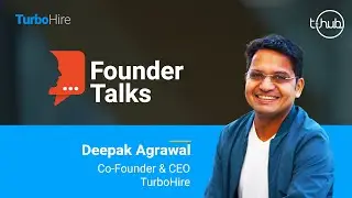 TurboHire: The Future of Hiring | T-Hub Founder Talks