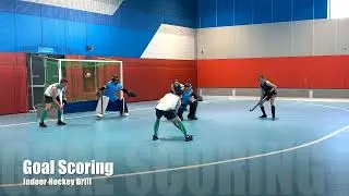 Indoor Hockey Goal Scoring Drill