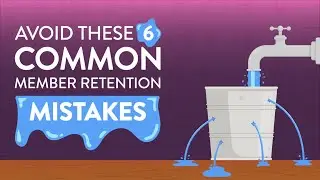 Avoid These 6 Common Member Retention Mistakes