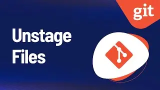 Git - Unstage Files