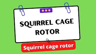Squirrel cage rotor | Electrical Engineering