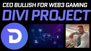 Update! Divi Labs CEO Bullish On Web3 Gaming