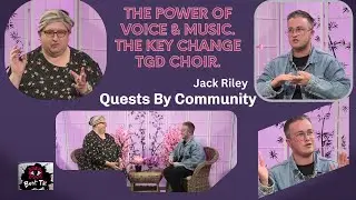 Bent TV: Quests By Community: Key Change TGD Choir, The Power of Voice and Music