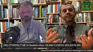 Dr. Bashkim Aliu - Islami vlerëson qenjen Njeri