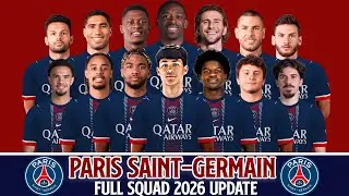 Paris Saint-Germain Squad 2026 Update Ft.Dro Fern&aacute;ndez