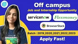 Off campus Job and Internship opportunity | Flex Money | ServiceNow| Batch 2019|2020|2021|2022|2023