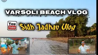 Alibag Varsoli beach Vlog 🌊