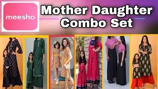 Meesho| MeeshoHaul|Mother Daughter Dress Haul|Lowest Shopping|Combo Sets|Mother Daughter Same Dress|