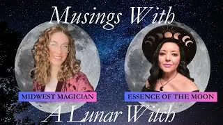 Musings With A Lunar Witch || Interview with Celina from Essence of the Moon