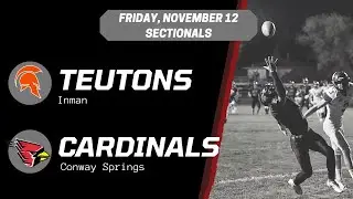 11/12 Inman vs Conway Springs (Sectionals)