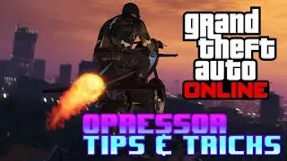 Oppressor *TIPS AND TRICKS* Guide! (GTA 5 Tutorials) GTA 5 Online Oppressor Tutorials