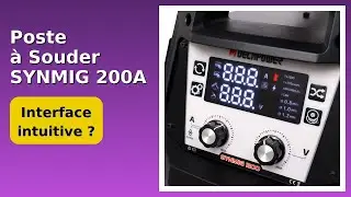 AVIS (2025) : Poste &agrave; Souder SYNMIG 200A. D&Eacute;TAILS ESSENTIELS
