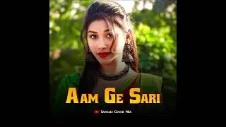 AAM GE SARI SANTALi COVER SONG // NEW SANTALI AI COVER SONG 2026 // @santalicovermix 
