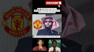 BREAKING: Man Utd sale in ADVANCED stage! 🔴💣 End of the Glazers era? 👀