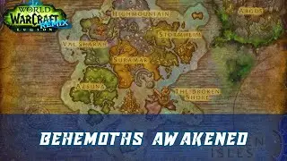 Behemoths Awakened World Quest | Legion Remix