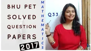 BHU PET 2017 Paper Solved | Question 33 |