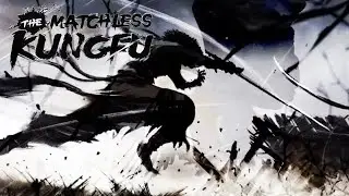 The Matchless Kungfu - Мастерами кунг-фу не рождаются