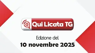 Qui Licata Tg 10  novembre 2025