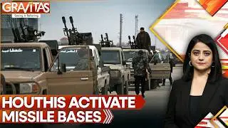 Reports: Houthis Moving Missile Launchers To Red Sea Coast | GRAVITAS