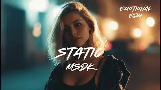 MSDK - Static (Official Audio)