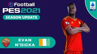 E. N'DICKA face+stats (AS Roma) How to create in PES 2021