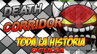 La HISTORIA De Death Corridor en Geometry Dash 🔥