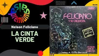 🔥LA CINTA VERDE por NELSON FELICIANO con JUNIOR CORDOVA - Salsa Premium